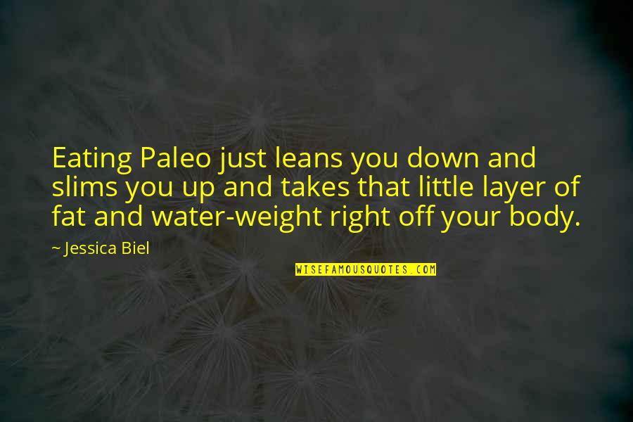 Best Maze Runner Movie Quotes By Jessica Biel: Eating Paleo just leans you down and slims