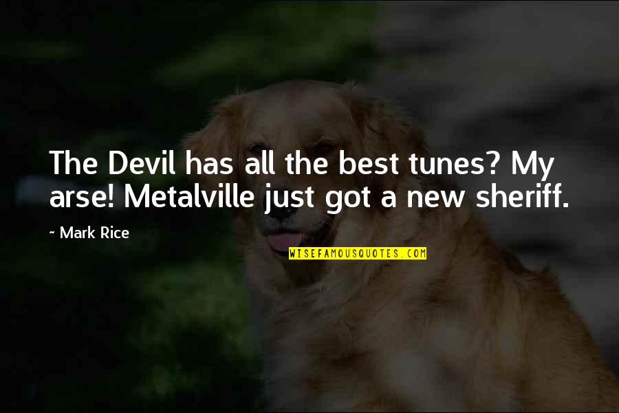 Best Metal Quotes By Mark Rice: The Devil has all the best tunes? My