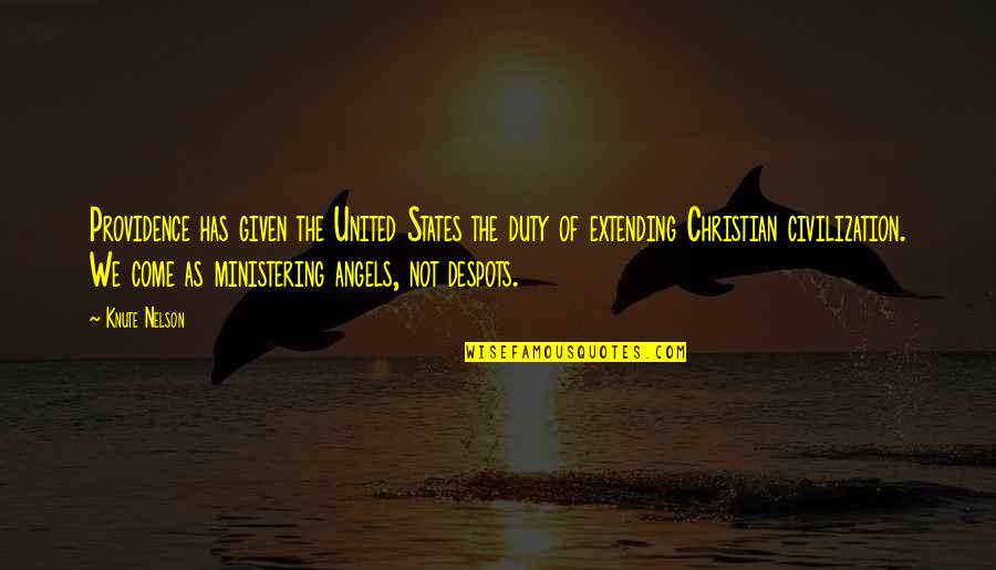 Best Ministering Quotes By Knute Nelson: Providence has given the United States the duty Best Ministering Quotes By Knute Nelson: Providence has given the United States the duty