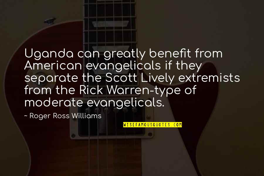 Best Miranda Sings Quotes By Roger Ross Williams: Uganda can greatly benefit from American evangelicals if