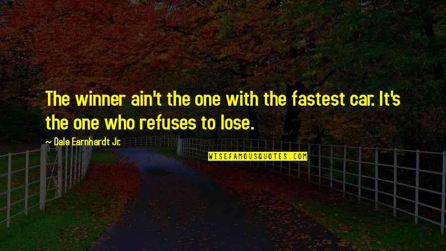 Best Motor Racing Quotes By Dale Earnhardt Jr.: The winner ain't the one with the fastest