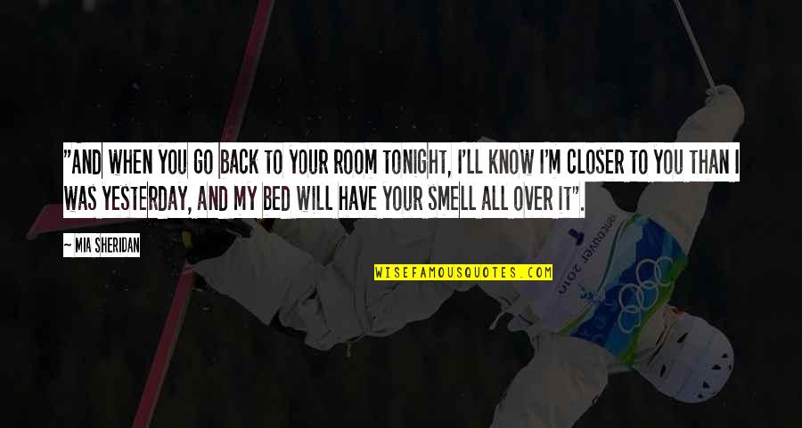 Best Movie Lines Quotes By Mia Sheridan: "And when you go back to your room Best Movie Lines Quotes By Mia Sheridan: "And when you go back to your room
