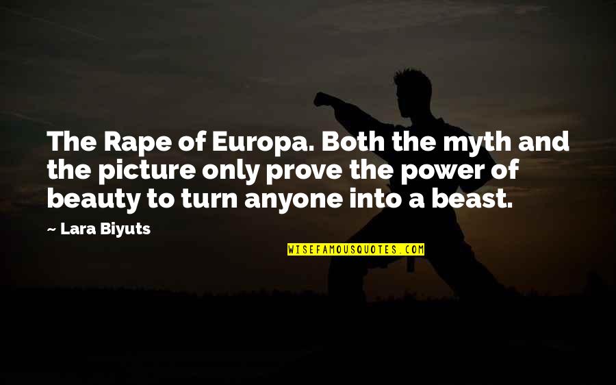 Best Myth Quotes By Lara Biyuts: The Rape of Europa. Both the myth and