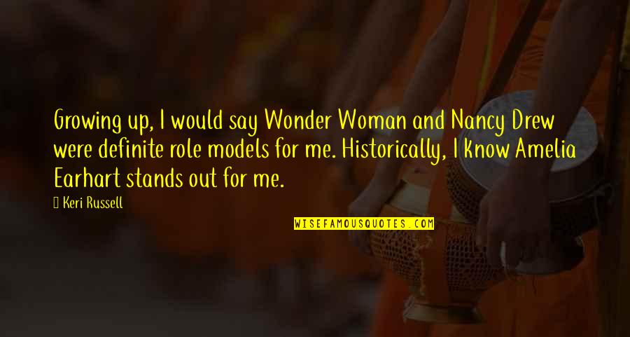 Best Nancy Drew Quotes By Keri Russell: Growing up, I would say Wonder Woman and Best Nancy Drew Quotes By Keri Russell: Growing up, I would say Wonder Woman and