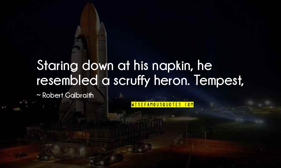 Best Napkin Quotes By Robert Galbraith: Staring down at his napkin, he resembled a Best Napkin Quotes By Robert Galbraith: Staring down at his napkin, he resembled a