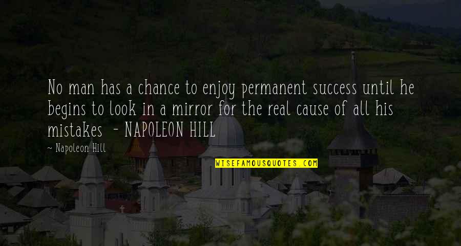Best Napoleon Hill Quotes By Napoleon Hill: No man has a chance to enjoy permanent Best Napoleon Hill Quotes By Napoleon Hill: No man has a chance to enjoy permanent