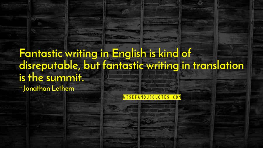 Best Naruto Death Quotes By Jonathan Lethem: Fantastic writing in English is kind of disreputable, Best Naruto Death Quotes By Jonathan Lethem: Fantastic writing in English is kind of disreputable,