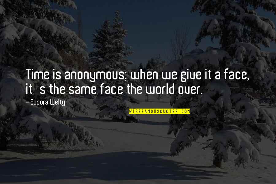 Best Not Giving Up Quotes By Eudora Welty: Time is anonymous; when we give it a