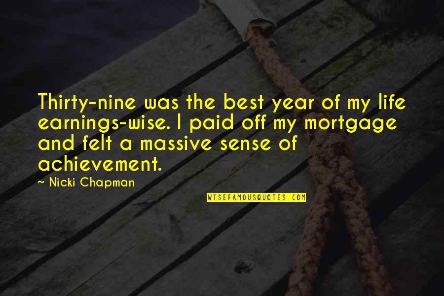 Best Of My Life Quotes By Nicki Chapman: Thirty-nine was the best year of my life