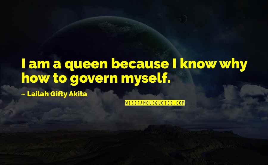 Best Oldies Lyric Quotes By Lailah Gifty Akita: I am a queen because I know why