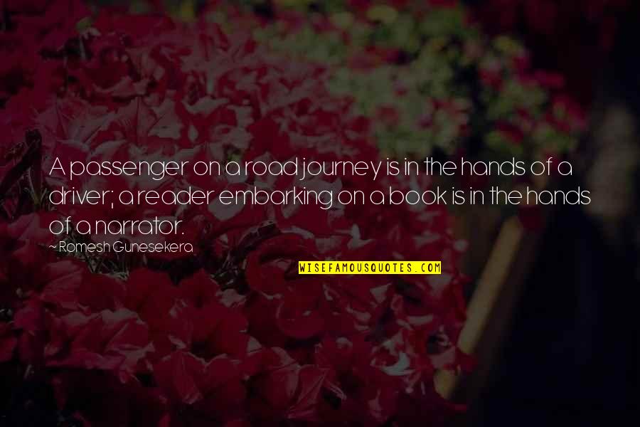 Best Passenger Quotes By Romesh Gunesekera: A passenger on a road journey is in