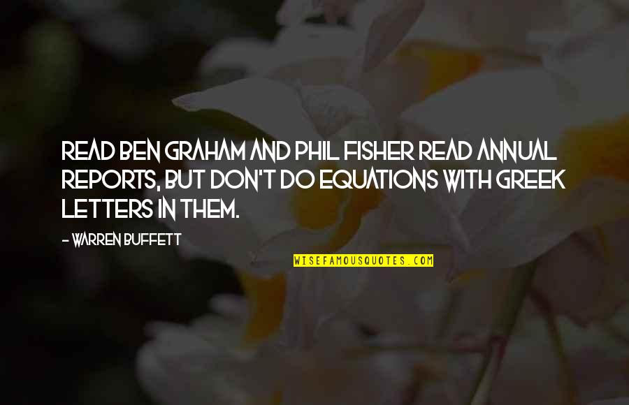 Best Phil The Greek Quotes By Warren Buffett: Read Ben Graham and Phil Fisher read annual