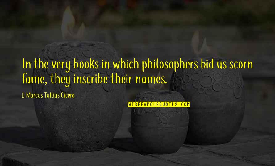 Best Philosophers Quotes By Marcus Tullius Cicero: In the very books in which philosophers bid