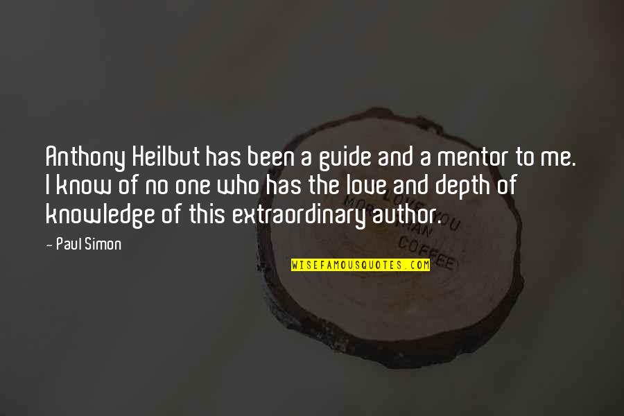 Best Physical Training Quotes By Paul Simon: Anthony Heilbut has been a guide and a