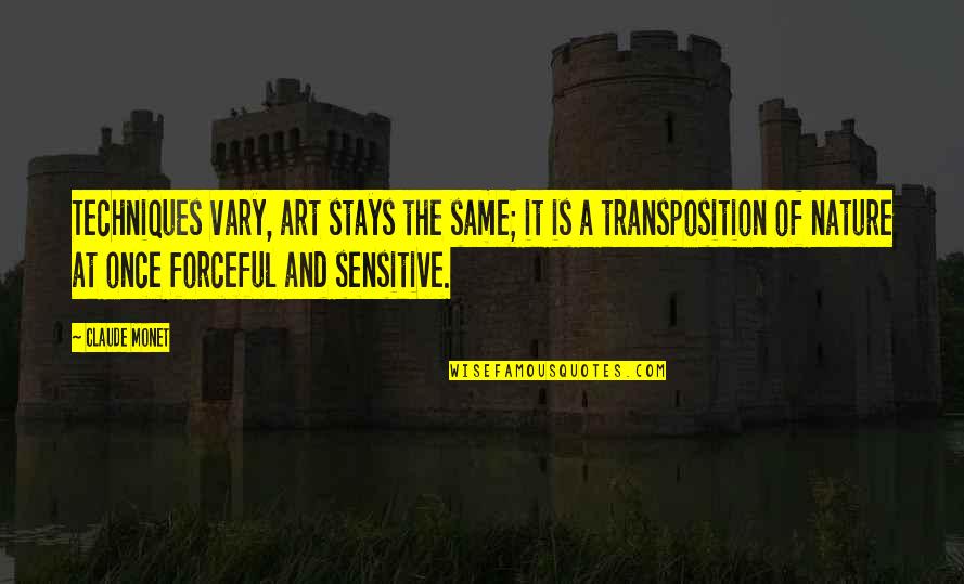 Best Pickleball Quotes By Claude Monet: Techniques vary, art stays the same; it is Best Pickleball Quotes By Claude Monet: Techniques vary, art stays the same; it is