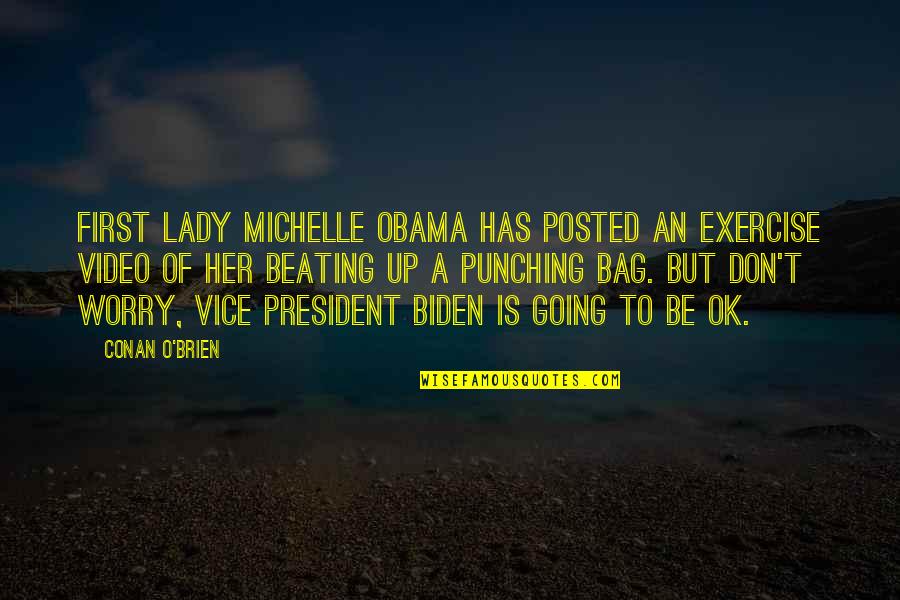 Best Posted Quotes By Conan O'Brien: First Lady Michelle Obama has posted an exercise