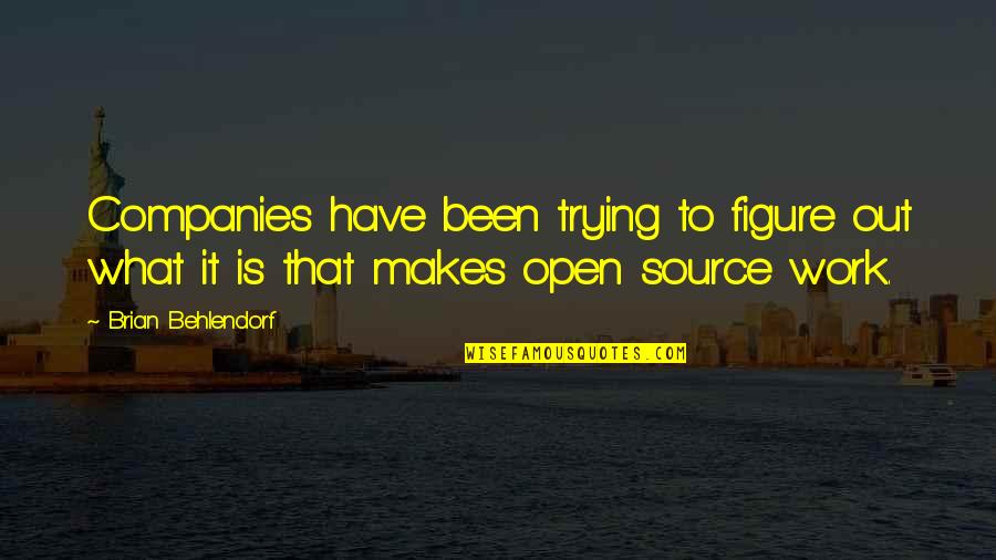 Best Practices In Teaching Quotes By Brian Behlendorf: Companies have been trying to figure out what