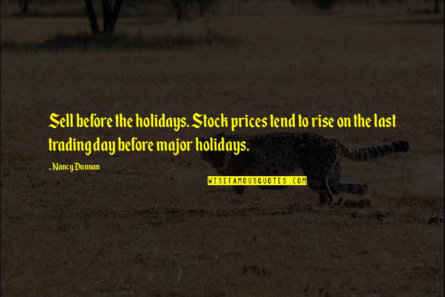 Best Prices Quotes By Nancy Dunnan: Sell before the holidays. Stock prices tend to