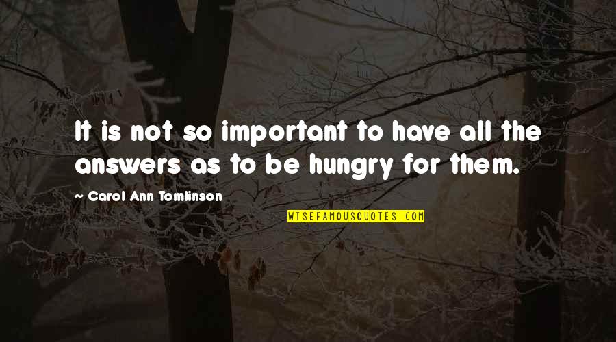 Best Princess Margaret Quotes By Carol Ann Tomlinson: It is not so important to have all Best Princess Margaret Quotes By Carol Ann Tomlinson: It is not so important to have all