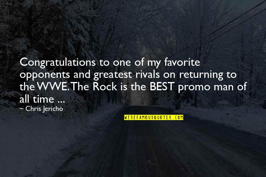 Best Promo Quotes By Chris Jericho: Congratulations to one of my favorite opponents and