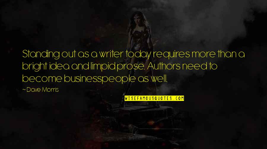 Best Prose Quotes By Dave Morris: Standing out as a writer today requires more Best Prose Quotes By Dave Morris: Standing out as a writer today requires more
