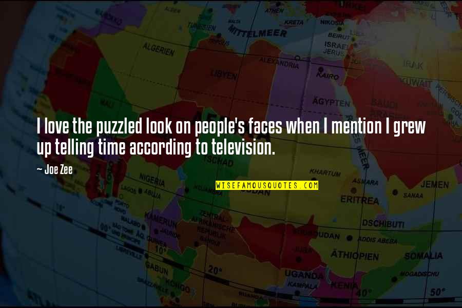 Best Puzzled Quotes By Joe Zee: I love the puzzled look on people's faces