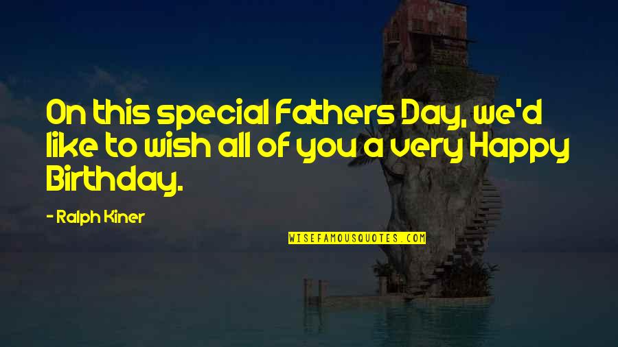 Best Ralph Kiner Quotes By Ralph Kiner: On this special Fathers Day, we'd like to
