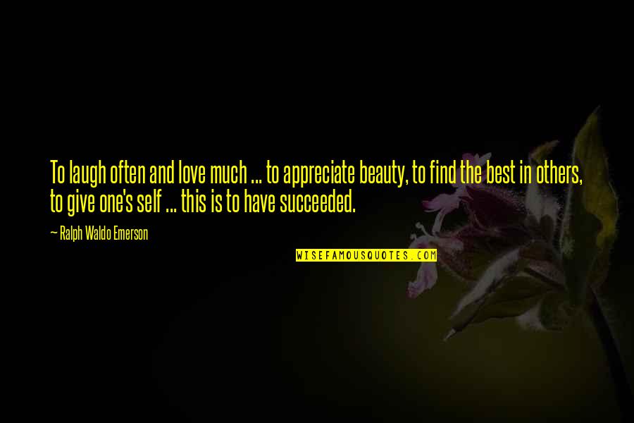 Best Ralph Quotes By Ralph Waldo Emerson: To laugh often and love much ... to Best Ralph Quotes By Ralph Waldo Emerson: To laugh often and love much ... to