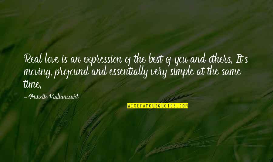Best Real You Quotes By Annette Vaillancourt: Real love is an expression of the best