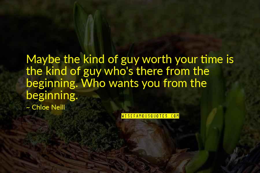 Best Rick Grimes Quotes By Chloe Neill: Maybe the kind of guy worth your time