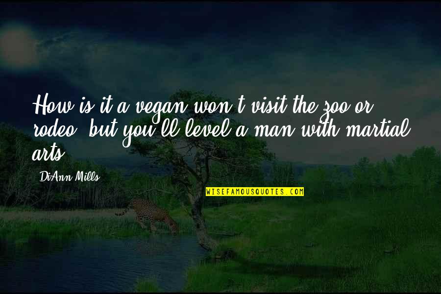 Best Rodeo Quotes By DiAnn Mills: How is it a vegan won't visit the