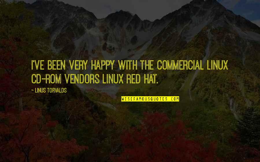 Best Rom Com Quotes By Linus Torvalds: I've been very happy with the commercial Linux