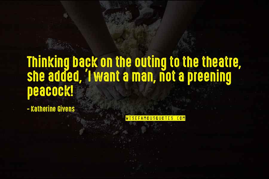 Best Romance Novels Quotes By Katherine Givens: Thinking back on the outing to the theatre,