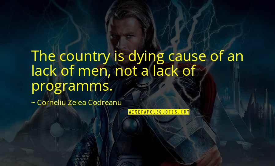 Best Romanian Quotes By Corneliu Zelea Codreanu: The country is dying cause of an lack