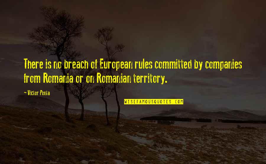 Best Romanian Quotes By Victor Ponta: There is no breach of European rules committed