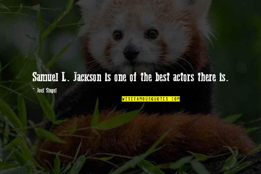 Best Samuel Jackson Quotes By Joel Siegel: Samuel L. Jackson is one of the best