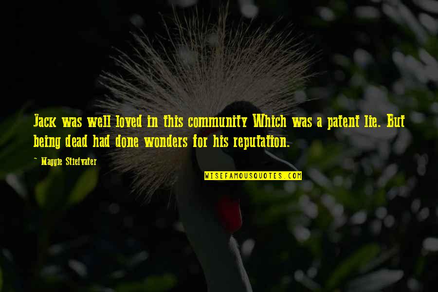 Best Seaside Quotes By Maggie Stiefvater: Jack was well loved in this community Which Best Seaside Quotes By Maggie Stiefvater: Jack was well loved in this community Which