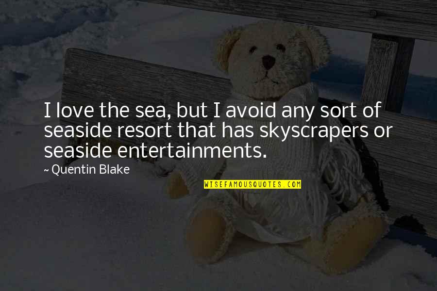 Best Seaside Quotes By Quentin Blake: I love the sea, but I avoid any Best Seaside Quotes By Quentin Blake: I love the sea, but I avoid any