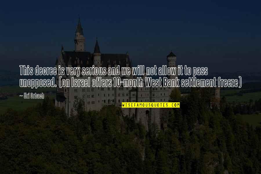 Best Sheogorath Quotes By Uri Orbach: This decree is very serious and we will Best Sheogorath Quotes By Uri Orbach: This decree is very serious and we will