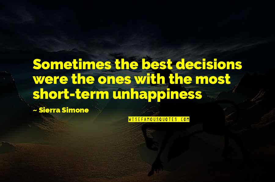 Best Short Quotes By Sierra Simone: Sometimes the best decisions were the ones with