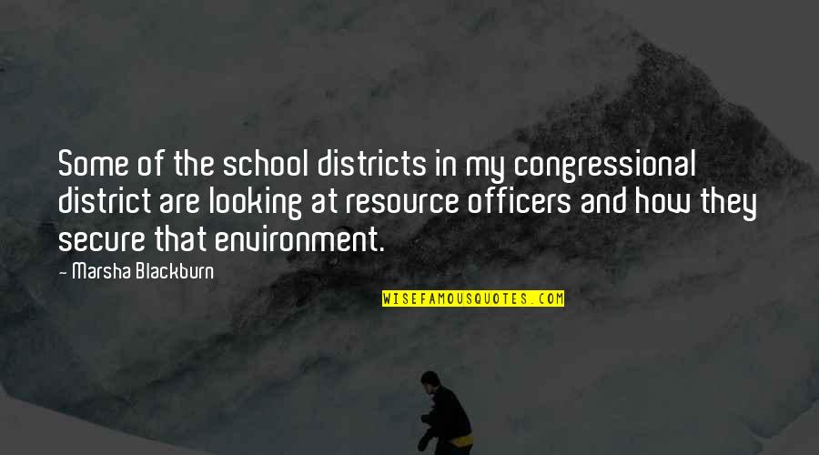 Best Sister In Law Picture Quotes By Marsha Blackburn: Some of the school districts in my congressional