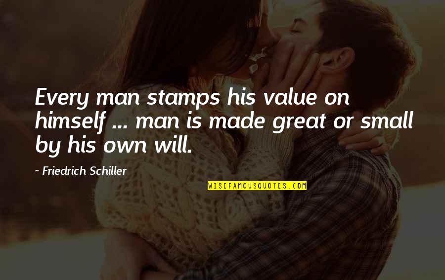 Best Small Positive Quotes By Friedrich Schiller: Every man stamps his value on himself ... Best Small Positive Quotes By Friedrich Schiller: Every man stamps his value on himself ...