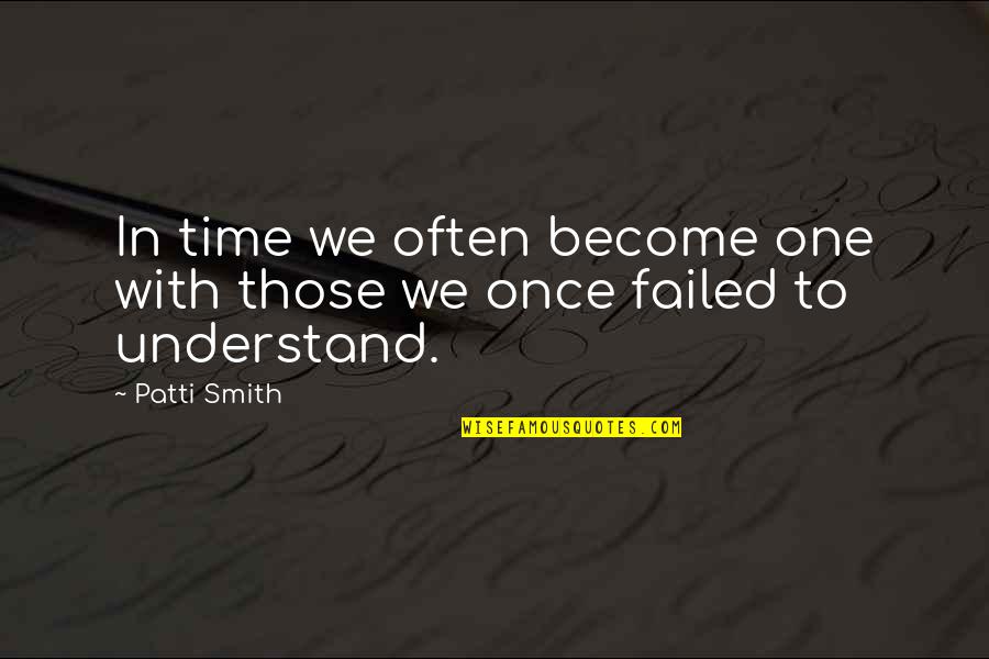 Best Sporting Inspirational Quotes By Patti Smith: In time we often become one with those