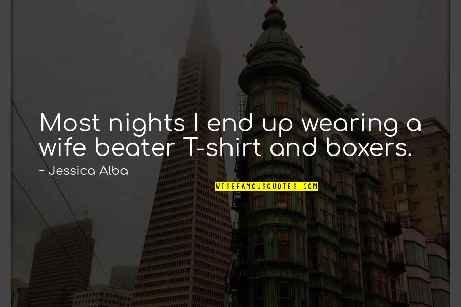 Best Swag Notes Quotes By Jessica Alba: Most nights I end up wearing a wife