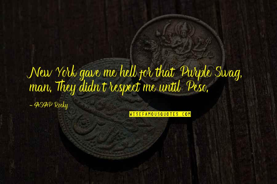 Best Swag Quotes By ASAP Rocky: New York gave me hell for that 'Purple Best Swag Quotes By ASAP Rocky: New York gave me hell for that 'Purple