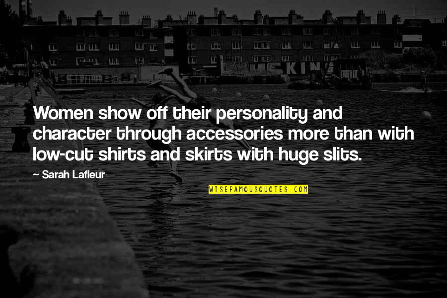 Best T Shirts With Quotes By Sarah Lafleur: Women show off their personality and character through Best T Shirts With Quotes By Sarah Lafleur: Women show off their personality and character through