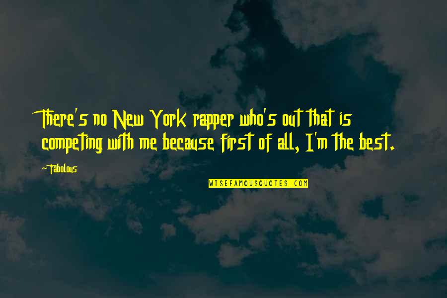 Best Tearjerker Quotes By Fabolous: There's no New York rapper who's out that