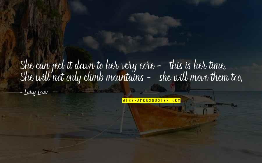 Best Titanic Movie Quotes By Lang Leav: She can feel it down to her very