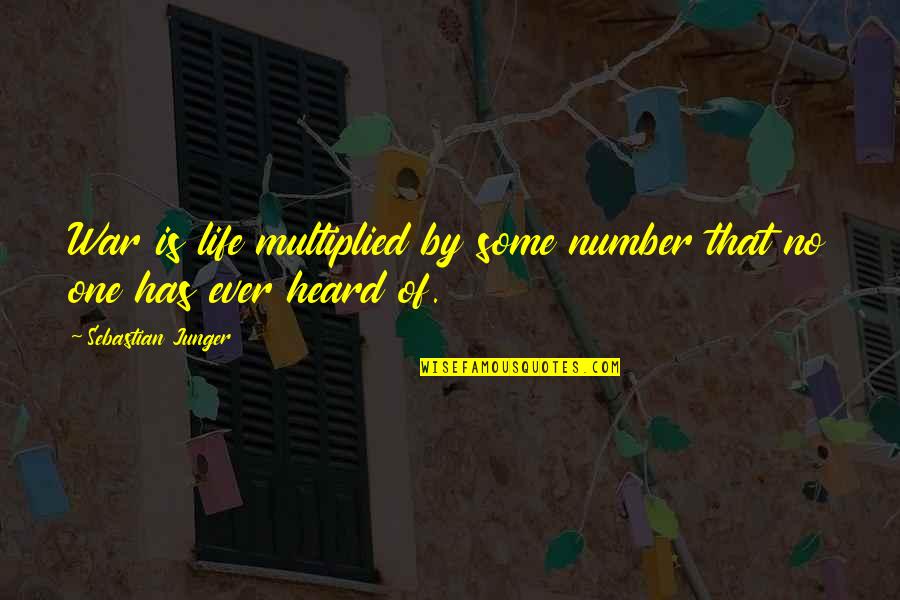 Best Us Marine Quotes By Sebastian Junger: War is life multiplied by some number that Best Us Marine Quotes By Sebastian Junger: War is life multiplied by some number that