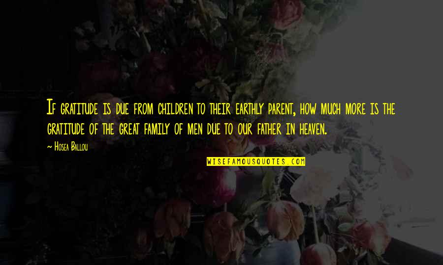 Best Videography Quotes By Hosea Ballou: If gratitude is due from children to their